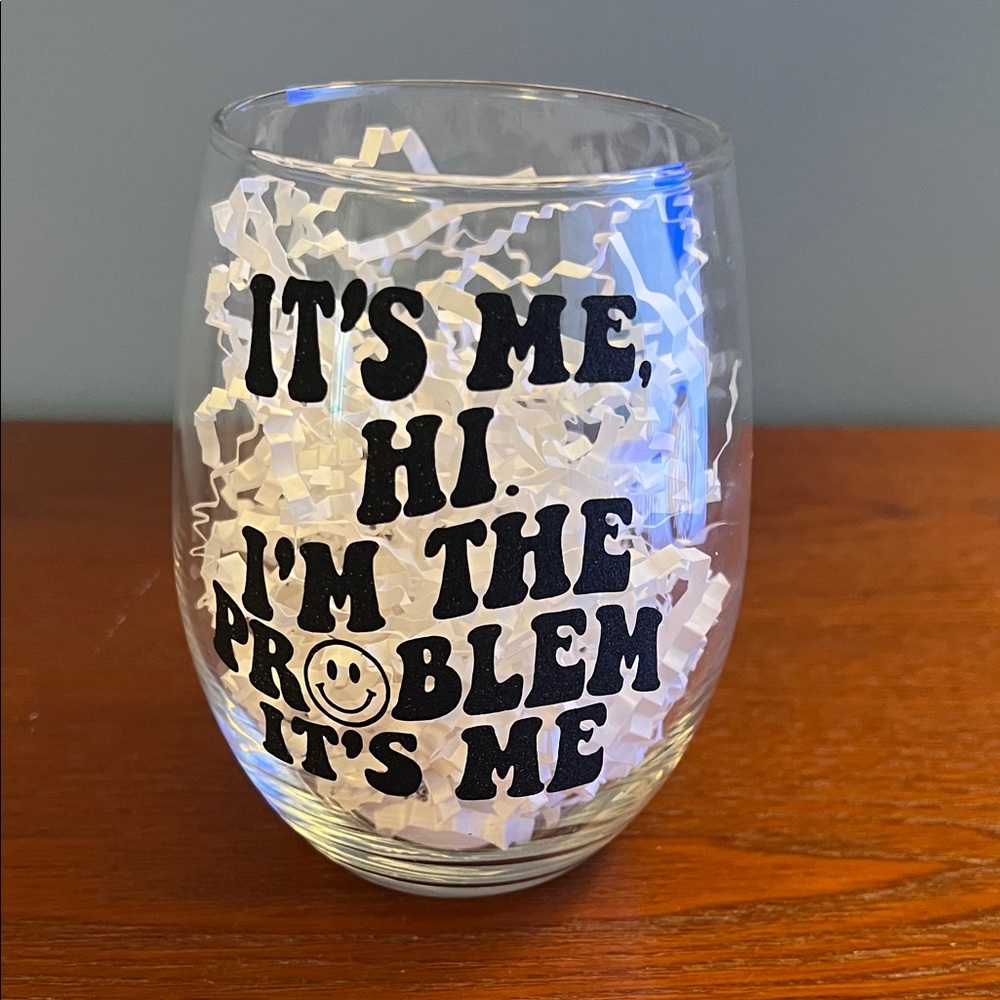 Taylor Swift I’m the Problem Wine Glass